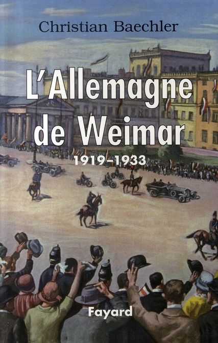 Emprunter L'Allemagne de Weimar. 1919-1933 livre
