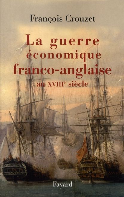 Emprunter La guerre économique franco-anglaise au XVIIIe siècle livre