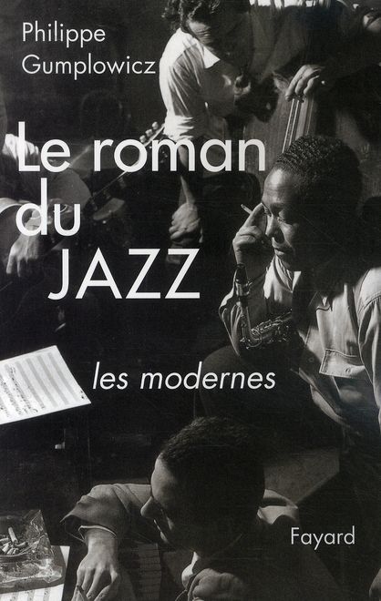 Emprunter Le roman du jazz. Les modernes livre