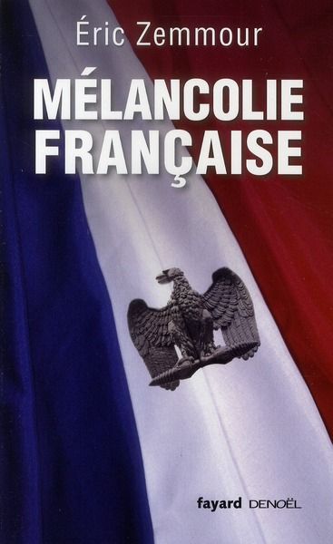 Emprunter Mélancolie française livre
