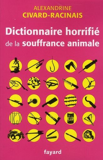 Emprunter Dictionnaire horrifié de la souffrance animale livre
