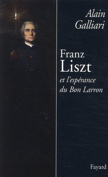 Emprunter Franz Liszt et l'espérance du Bon Larron livre