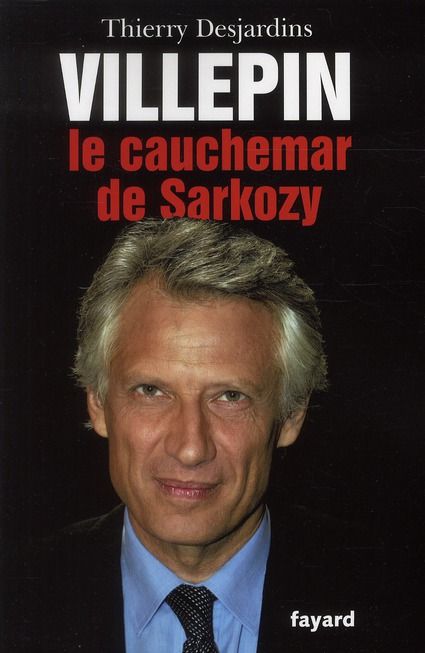 Emprunter Villepin, le cauchemar de Sarkozy livre