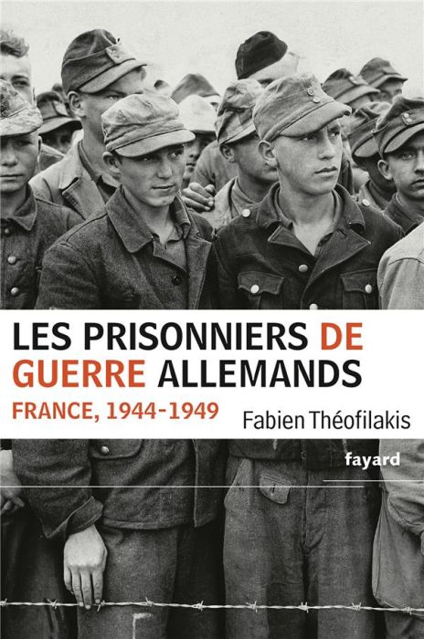Emprunter Les prisonniers de guerre allemands. France, 1944-1949 - Une captivité de guerre en temps de paix livre