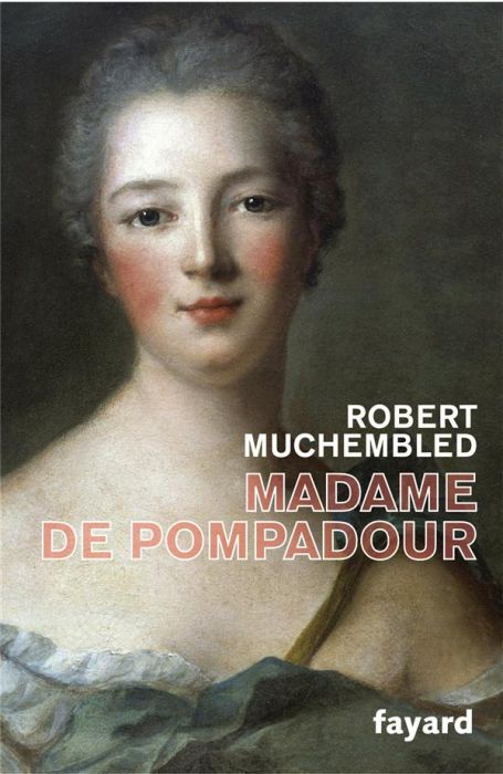Emprunter Madame de Pompadour livre