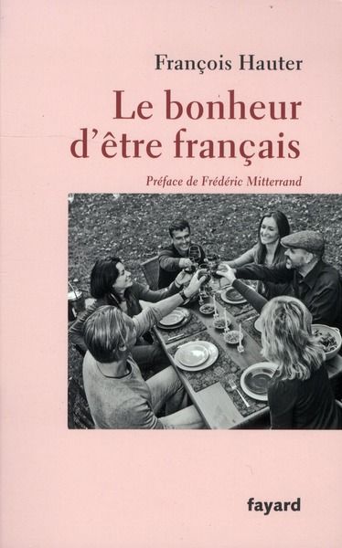 Emprunter Le bonheur d'être français livre