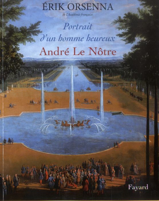 Emprunter Portrait d'un homme heureux / André Le Notre 1613-1700 livre