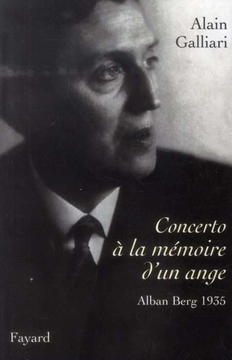Emprunter Concerto à la mémoire d'un ange. Alban Berg 1935 livre