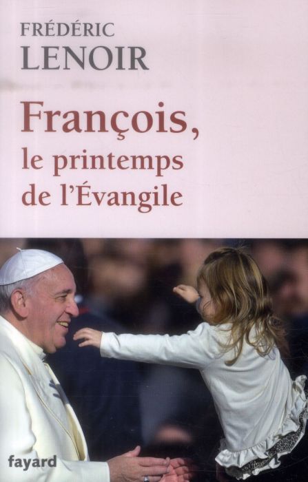 Emprunter François, le printemps de l'Evangile livre