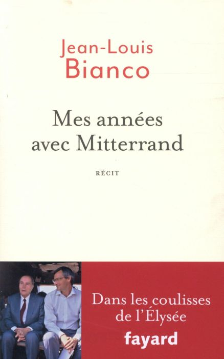 Emprunter Mes années avec Mitterrand livre