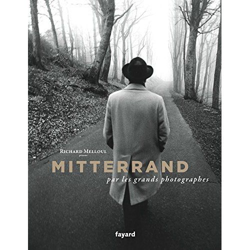 Emprunter Mitterrand par les grands photographes livre
