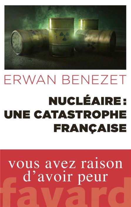 Emprunter Nucléaire : une catastrophe française livre