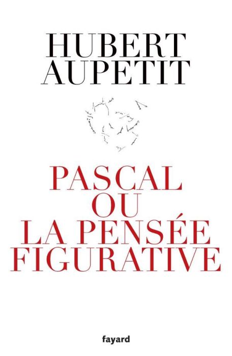 Emprunter Pascal ou la pensée figurative livre