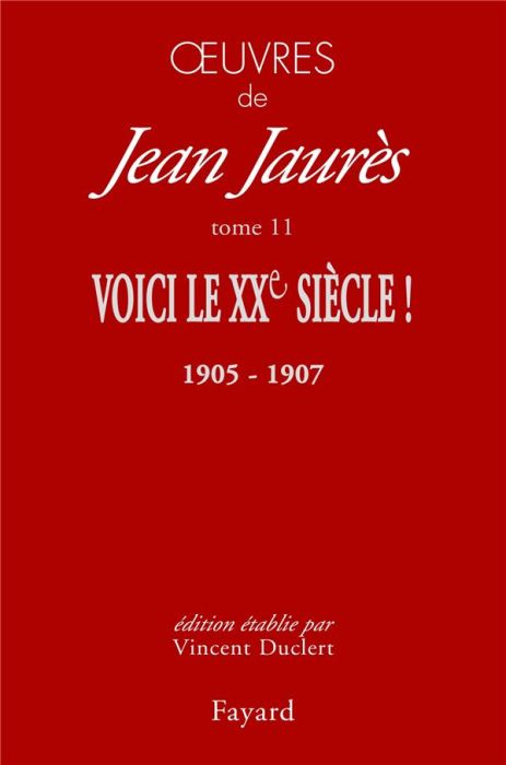 Emprunter Oeuvres. Tome 11. Voici le XXe siècle ! 1905-1907 livre