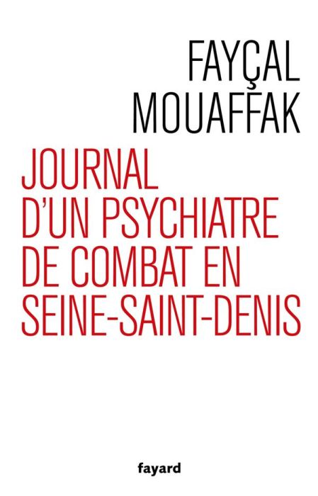 Emprunter Journal d'un psychiatre de combat en Seine Saint-Denis livre