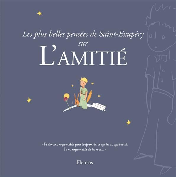Emprunter Les plus belles pensées d'Antoine de Saint-Exupéry sur l'amitié livre