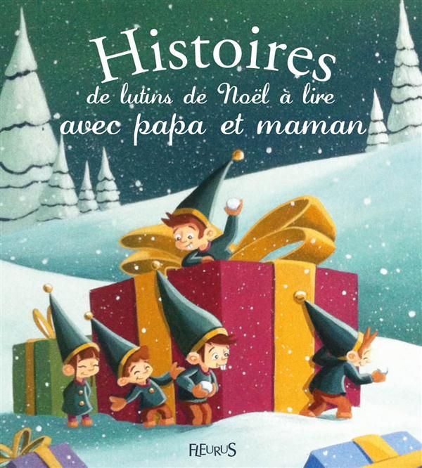 Emprunter Histoires de lutins de Noël à lire avec papa et maman livre
