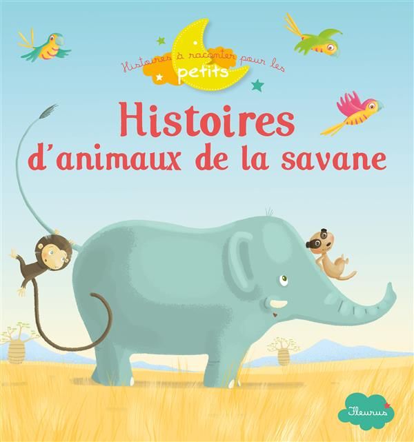 Emprunter Histoires d'animaux de la savane livre
