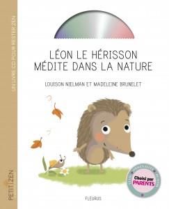 Emprunter Léon le hérisson médite dans la nature. Avec 1 CD audio livre