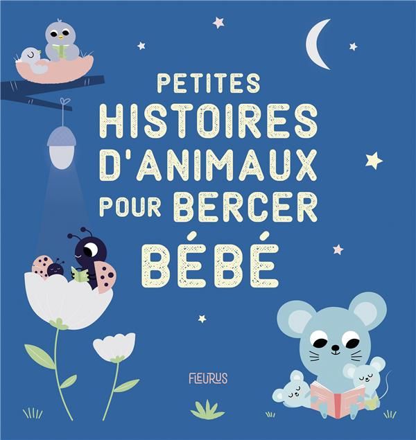 Emprunter Petites histoires d'animaux pour bercer bébé livre