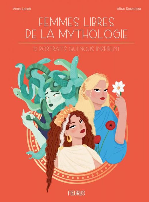 Emprunter Femmes libres de la mythologie. 12 portraits qui nous inspirent livre