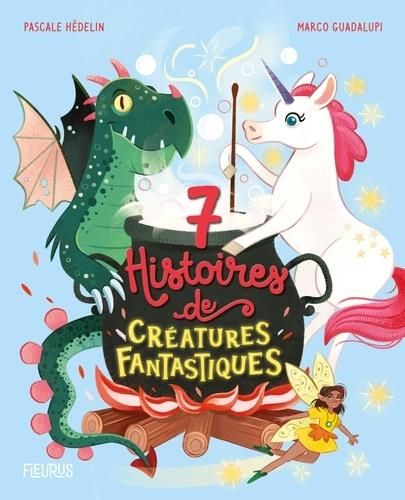 Emprunter 7 histoires de créatures fantastiques livre