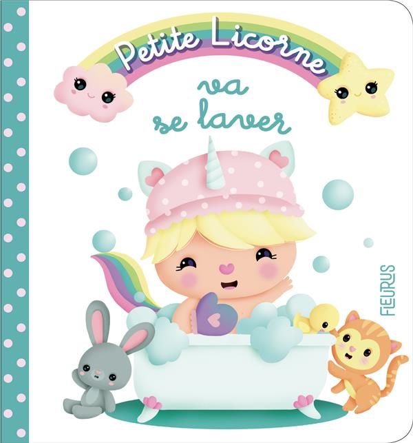Emprunter Petite Licorne Tome 3 : Petite licorne va se laver livre