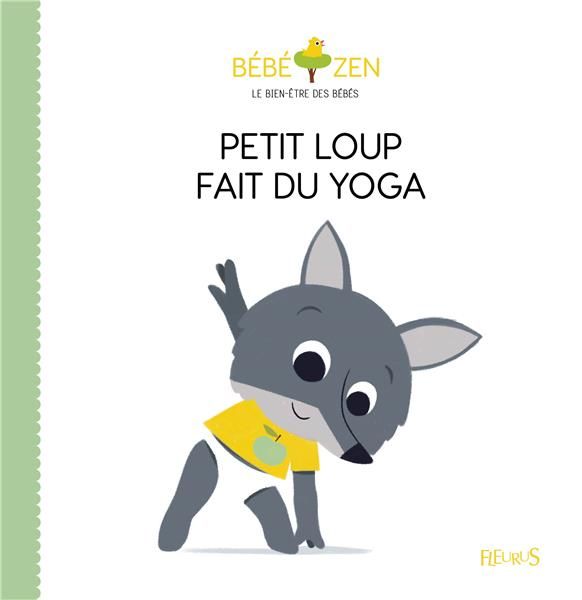 Emprunter Petit loup fait du yoga livre