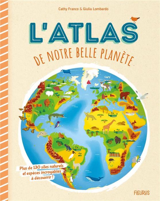Emprunter L'atlas de notre belle planète livre