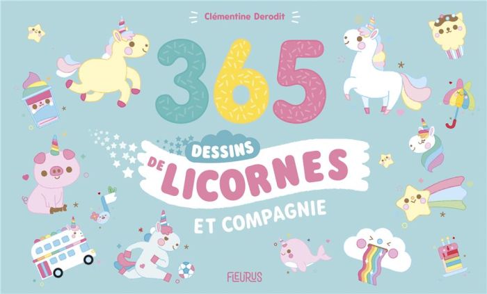 Emprunter 365 dessins de licornes et compagnie ! livre