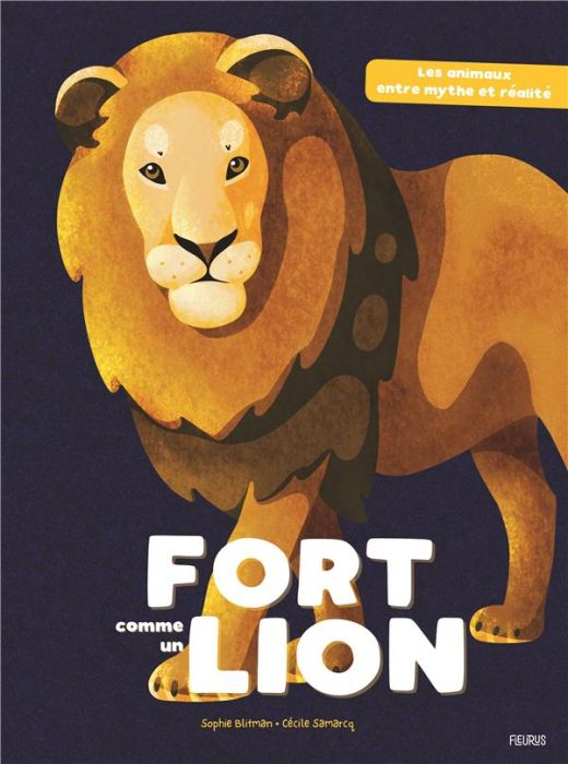 Emprunter Fort comme un lion. Les animaux entre mythe et réalité livre