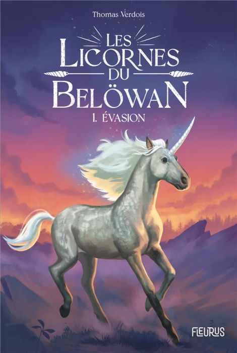 Emprunter Les licornes du Belöwan Tome 1 : Evasion livre