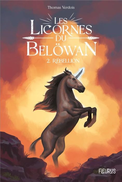 Emprunter Les licornes du Belöwan Tome 2 : Rébellion livre