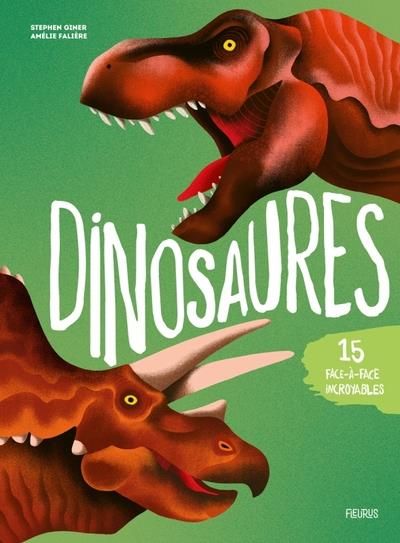 Emprunter Dinosaures. 15 face-à-face incroyables ! livre