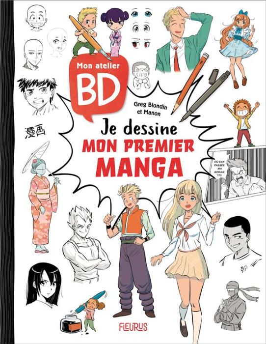 Emprunter Mon atelier BD : Je dessine mon premier manga livre