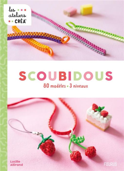 Emprunter Scoubidous. 80 modèles, 3 niveaux livre