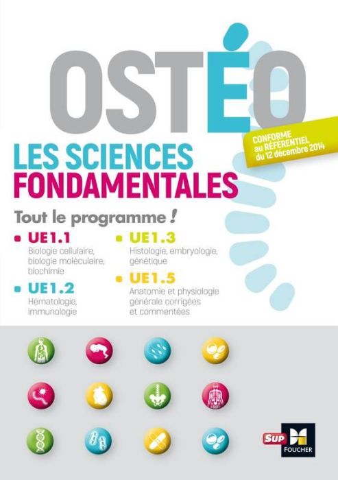 Emprunter Ostéopathe, les sciences fondamentales. Tout le programme, UE 1.1-1.2-1.3-1.5 livre