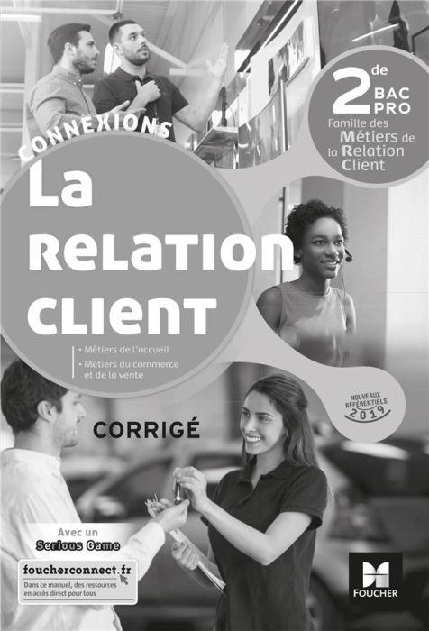 Emprunter La relation client 2de Bac Pro. Corrigé, Edition 2019 livre