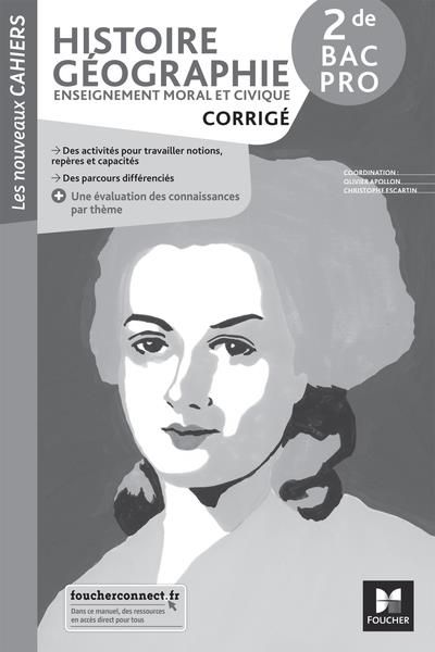Emprunter Histoire Géographie Enseignement moral et civique 2de Bac Pro. Corrigé, Edition 2022 livre