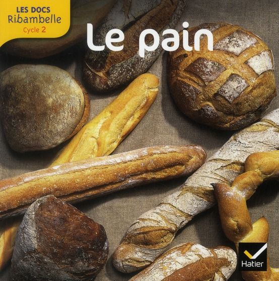 Emprunter Le pain. Grande section, CP, CE1 (Cycle 2), Edition 2012 livre