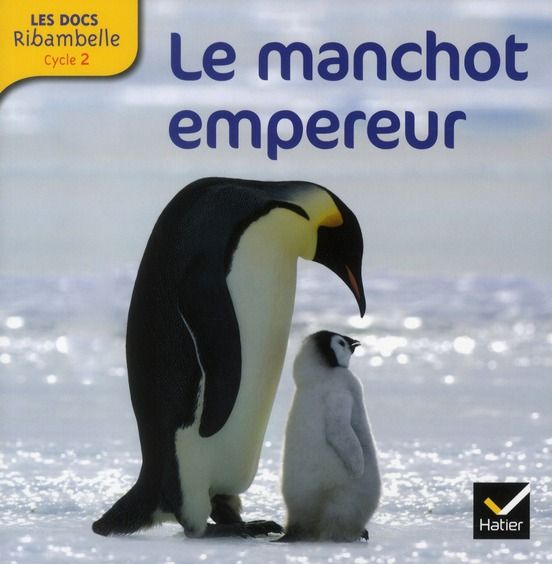 Emprunter Le manchot empereur. Grande section, CP, CE1 (Cycle 2), Edition 2012 livre