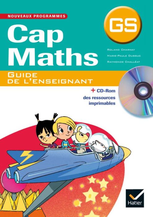 Emprunter Cap Maths GS. Guide de l'enseignant, Edition 2015, avec 1 CD-ROM livre