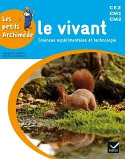 Emprunter Le vivant. Sciences expérimentales et technologie CE2 CM1 CM2 livre