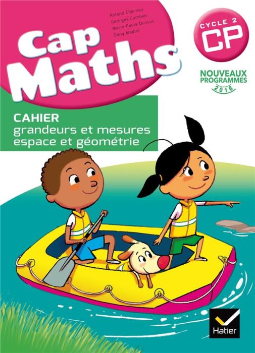 Emprunter Cap Maths CP. Cahier grandeurs et mesures, espace et géométrie, Edition 2016 livre