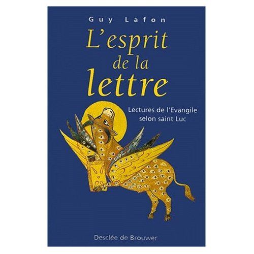 Emprunter L'ESPRIT DE LA LETTRE - LECTURE DE L'EVANGILE DE SAINT LUC livre