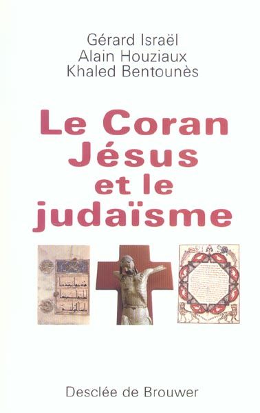 Emprunter Le Coran, Jésus et le judaïsme livre