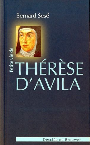 Emprunter Petite vie de Thérèse d'Avila livre