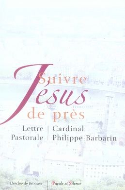 Emprunter Suivre Jésus de près. Lettre Pastorale aux catholiques du diocèse de Lyon livre