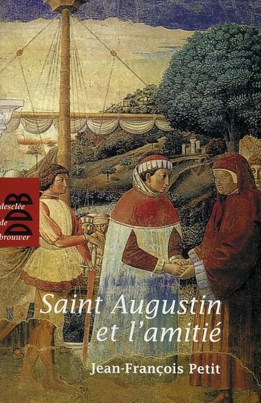 Emprunter Saint Augustin et l'amitié livre