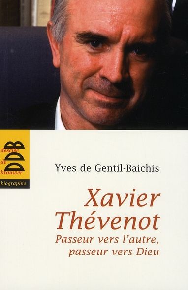 Emprunter Xavier Thévenot. Passeur vers l'autre, passeur vers Dieu livre